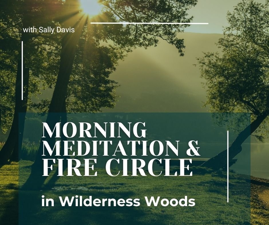 Woodland Meditation & Fire Circle, Monthly, Saturdays 10.30am, East Sussex